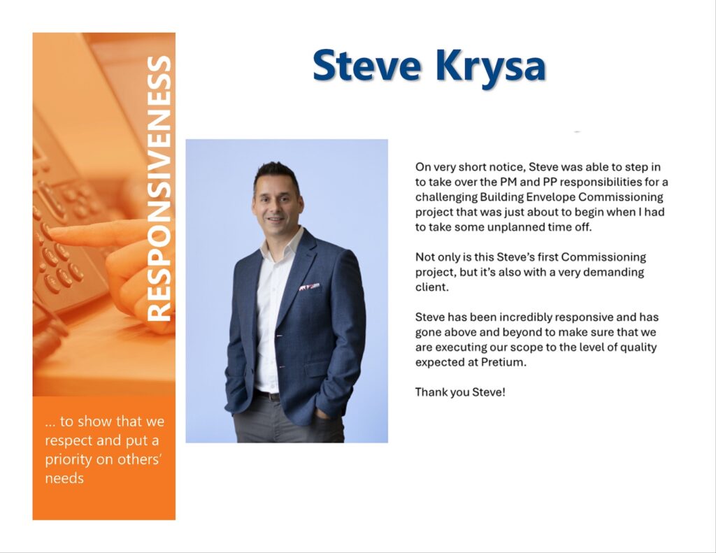 Steve Krysa - At Pretium Engineering, our team of building scientists, construction professionals, and engineers brings strong technical expertise to every project.